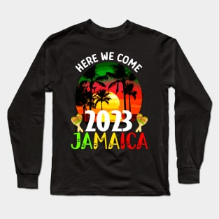 Jamaica Vacation 2023 Here We Come Matching Family Vacation Long Sleeve T-Shirt